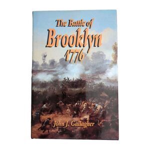 The Battle of Brooklyn 1776 Gallagher, John J. Hardcover 1995